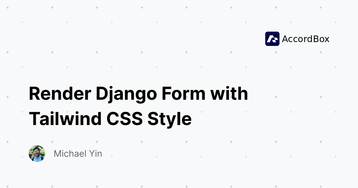 Render Django Form With Tailwind CSS Style